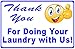 Thank You For Doing Your Laundry With Us Sign. 9x12 Metal. Laundromat Business Signs