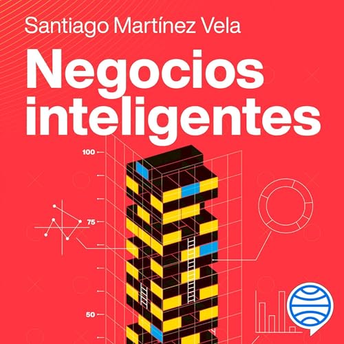 Negocios inteligentes (Written by Santiago Martínez) episode artwork