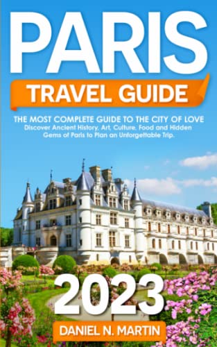 Paris Travel Guide 2023