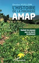 Download Histoire de la première AMAP: Soutenir les paysans pour se nourrir durablement PDF