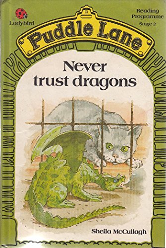 Never Trust Dragons (Puddle Lane Reading Progra... 072140930X Book Cover