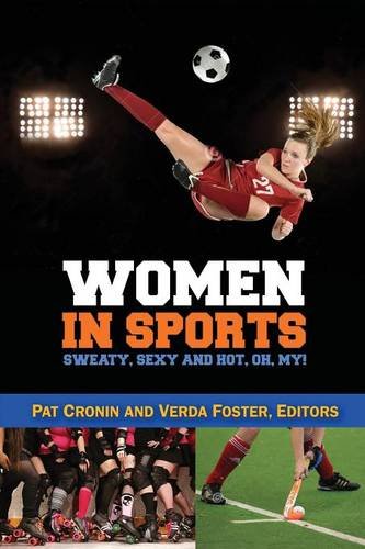 Buy Women in Sports - Sweaty, Sexy and Hot, Oh My! — BookShops.in