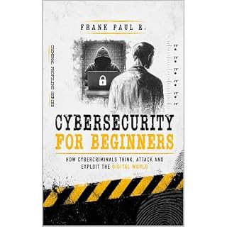 Cybersecurity For Beginners Audiobook By Frank Paul E. cover art