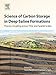 Science of Carbon Storage in Deep Saline Formations: Process Coupling across Time and Spatial Scales (English Edition)