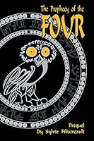 The Prophecy of the Four 0986550310 Book Cover