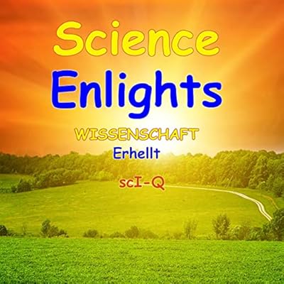 Wissenschaft Erhellterhellt [Science Illuminated]
