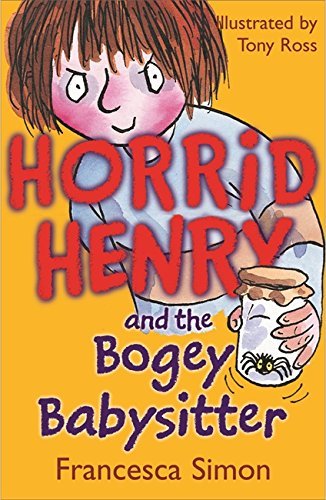 Horrid Henry and the Bogey Babysitter (Horrid Henry Early Reader) by Simon, Francesca (September 4, 2008) Paperback