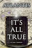 Atlantis: It's All True
