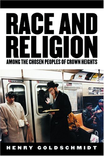 Race and Religion Among the Chosen People of Crown Heights      Kindle Edition