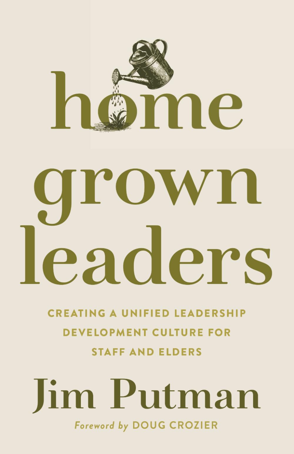 Homegrown Leaders: Creating a Unified Leadership Development Culture for Staff and Elders