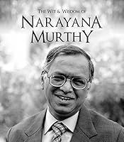 The Wit and Wisdom of Narayana Murthy 9385827022 Book Cover