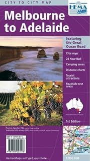 Melbourne to Adelaide: featuring the Great Ocean Road / City maps / 24 hour fuel / Camping areas / Distance charts / Tourist attractions / Roadside rest areas by Collectif (2006)