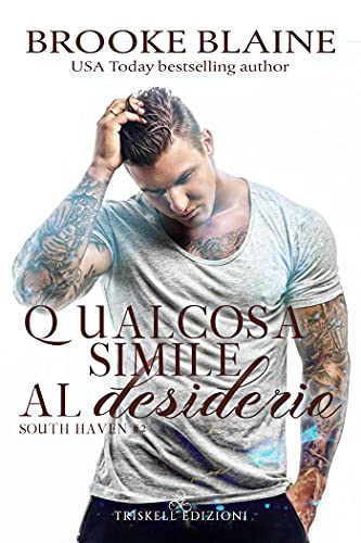 Qualcosa simile al desiderio (South Haven Vol. 2) di [Brooke Blaine, Eva Drake]