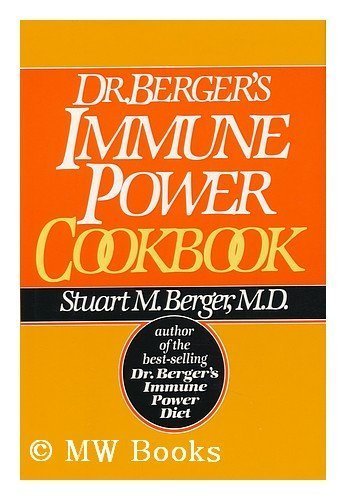Berger Stuart M. : Dr. Berger'S Immune Power Cookbook(Hbk)