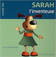 Sarah l'inventeuse (ASJ - Albums) (French Edition) 2742779833 Book Cover