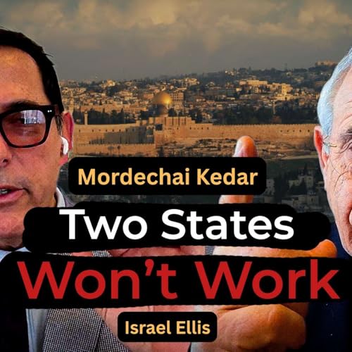 If Israel Falls, the World Falls | Mordechai Kedar | Ep 20