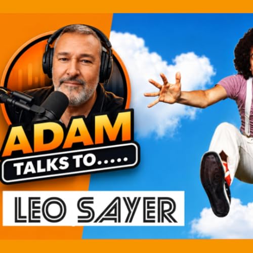 Adam Talks to Leo Sayer