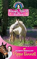 Tilly's Pony Tails: Magic Spirit: Book 1 [Paperback] 1407235478 Book Cover