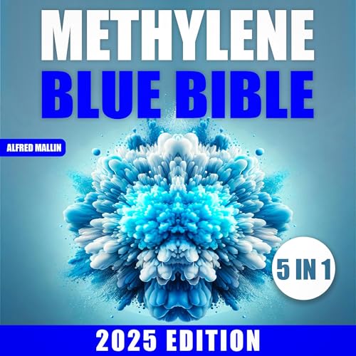 The Methylene Blue Bible (5 in 1) by Alfred Mallin episode artwork
