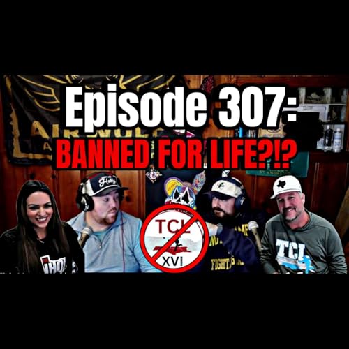 Episode 307: BANNED FOR LIFE?!? Ft Chad Jacobson and Laura Costilla Podcast Por  arte de portada