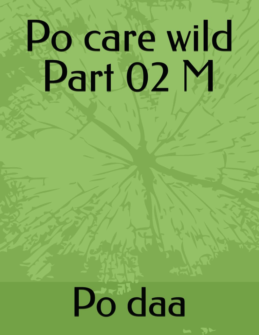 Po care wild Part 02 M idéal pour vos randonnées et sorties en pleine nature