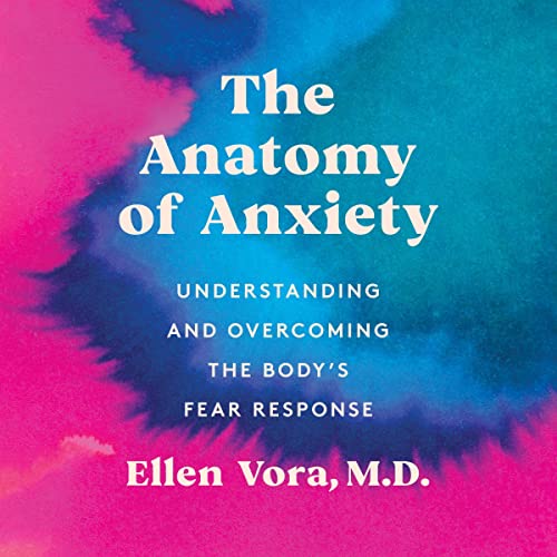 The Anatomy of Anxiety by Ellen Vora episode artwork
