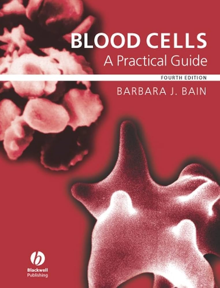 基礎からの血球観察ガイド   /丸善出版/バ-バラ・Ｊ．ベイン（単行本） Blood Cells: A Practical Guide: 9781405142656: Medicine