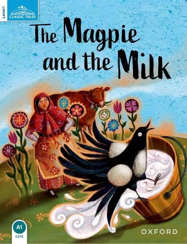 9780194004749 Classic tales. Magpie & the farmer's milk. Level 1. Con audio pack