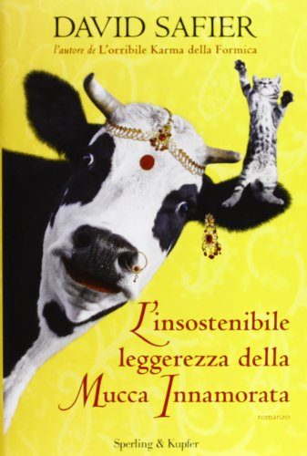 L'insostenibile leggerezza della mucca innamorata L'insostenibile leggerezza della mucca innamorata