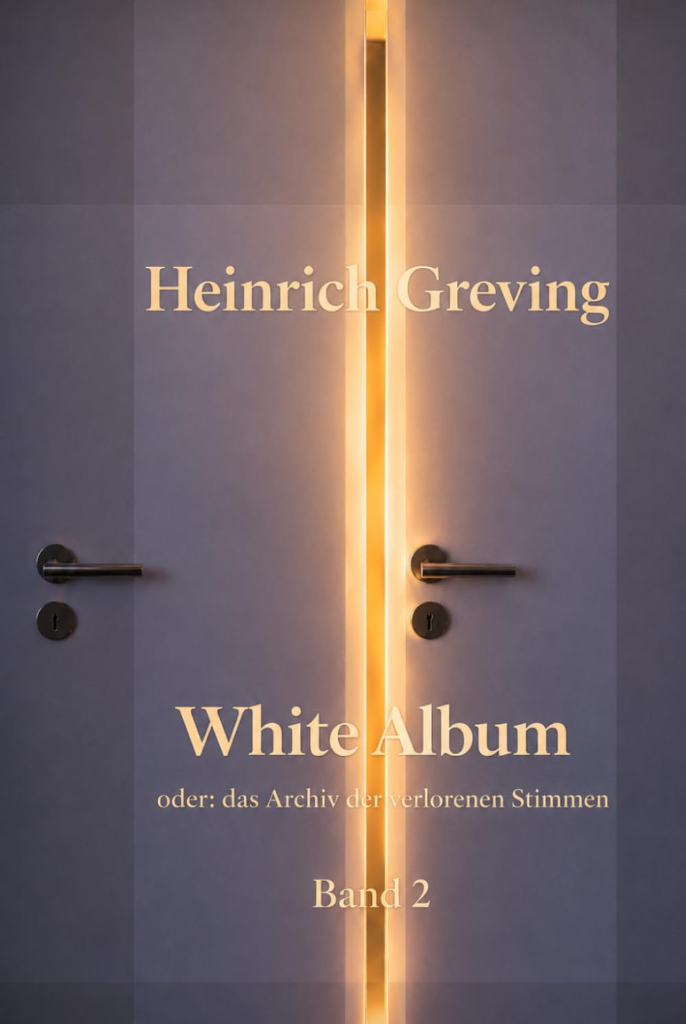 White Album oder: Das Archiv der verlorenen Stimmen Band 2
