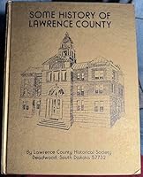 Some History of Lawrence County B0012KT5PI Book Cover