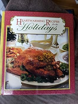 Hardcover Heartwarming Recipes for the Holidays Book