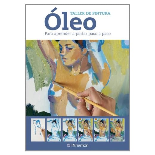 Óleo para aprender a pintar paso a paso (Taller de pintura)