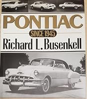 Pontiac Since 1945: Richard L. Busenkell 0393025896 Book Cover