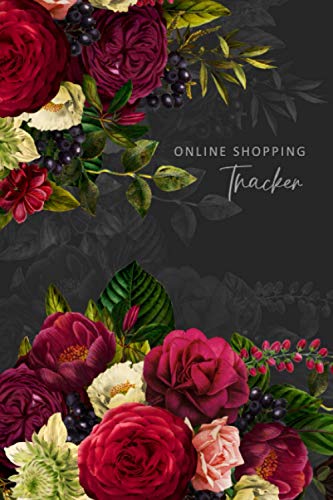 Floral/BLK ONLINE SHOPPING TRACKER Notebook - Track and Record All Your Online Orders (6" x 9", 100 pages/200 Blank Order Entries)