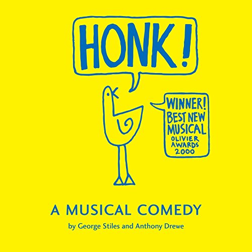 Stiles and Drewe's Honk! (Original Cast Recording)