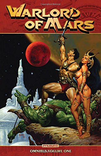 Warlord of Mars Omnibus Volume 1