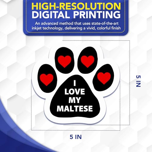 Image of Magnet Me Up I Love My Maltese 5x5 Inches Magnetic Decal for Cars, Trucks and SUVs - Pawprint Shape Car Magnet Ideal Accessories Gift for Dog Lover, UV Printed Weatherproof Vinyl, Made in USA