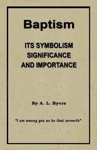 Baptism. Its Symbolism, Significance, and Importance