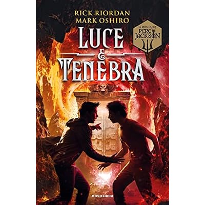 Luce e tenebra. Dal mondo di Percy Jackson