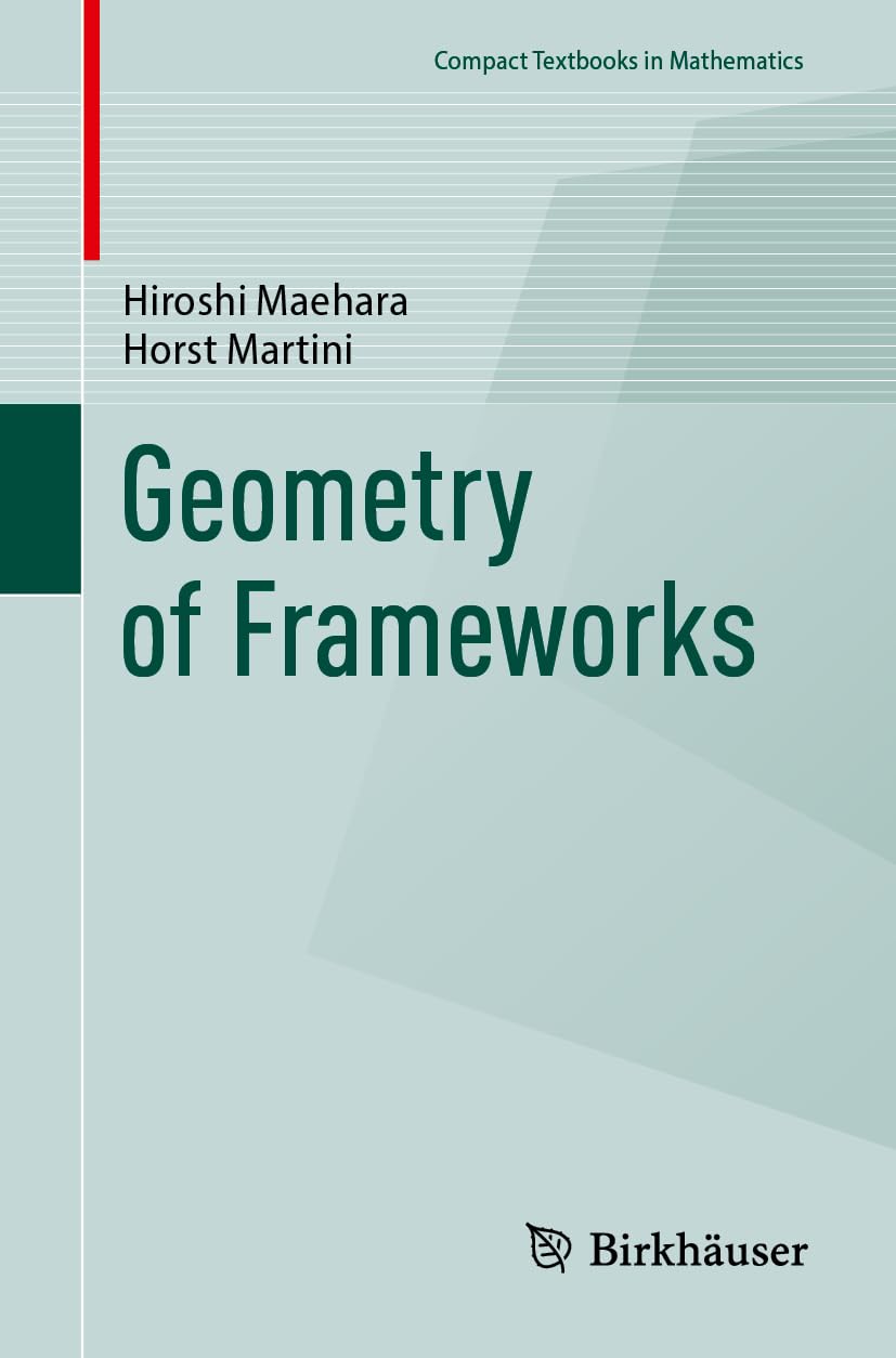 Geometry of Frameworks (Compact Textbooks in Mathematics)