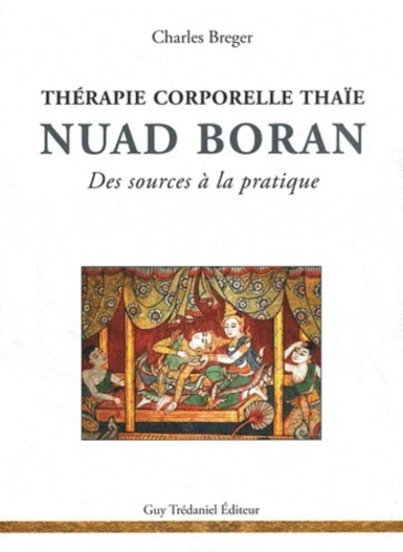 Nuad Boran, Thérapie corporelle thaïe, Des sources