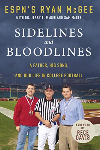 Sidelines and Bloodlines: A Father, His Sons, and Our Life in College Sidelines and Bloodlines: A Father, His Sons, and Our Life in College