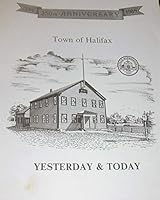 Town of Halifax: Yesterday & Today, 250th Anniversary, 1734-1984 B0044WL0VS Book Cover