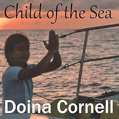 Child of the Sea Audiobook By Doina Cornell cover art