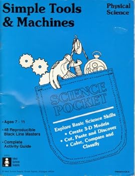 Paperback Simple Tools & Machines: Physical Science (Science Pocket Ages 7-11) Book