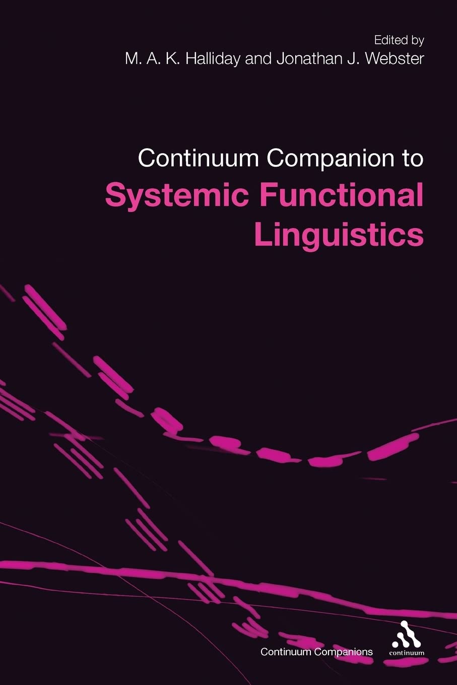 Continuum Companion to Systemic Functional Linguistics.by Halliday New<|