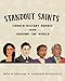 Standout Saints: Church History Heroes From Around the World