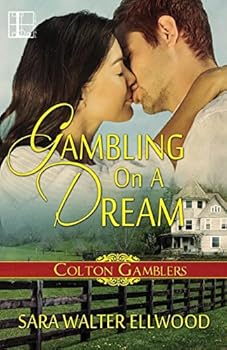 Gambling on a Dream - Book #3 of the Colter Gamblers