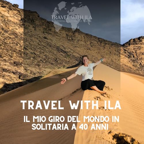 Travel With Ila Podcast Por Travelwithila arte de portada